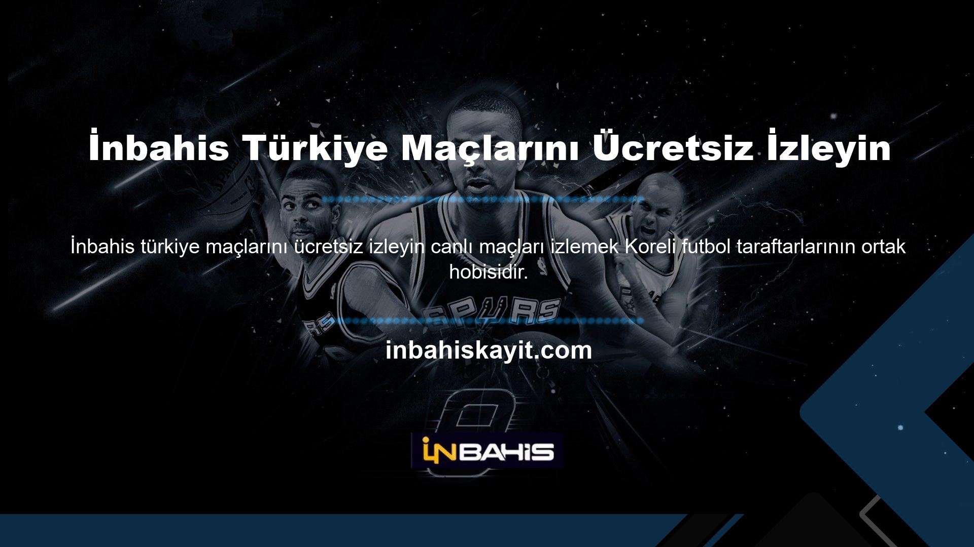 İnbahis, bu yayınları TV ekranlarından izleyemeyen futbolseverler için ücretsiz canlı yayın ve Türkiye maçlarının maç yayınlarını sunmaktadır